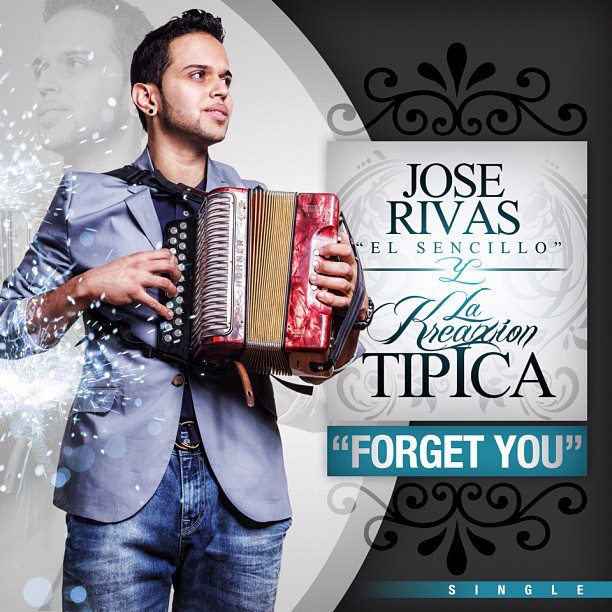 Jose Rivas Y La Kreaxion Tipica – Forget You